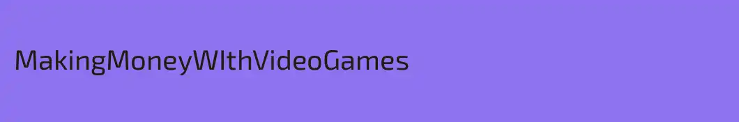 MakingMoneyWIthVideoGames 